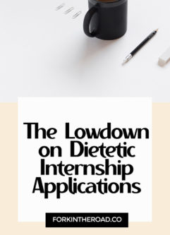A pink and black graphic with the words "the lowdown on dietetic internship applications."