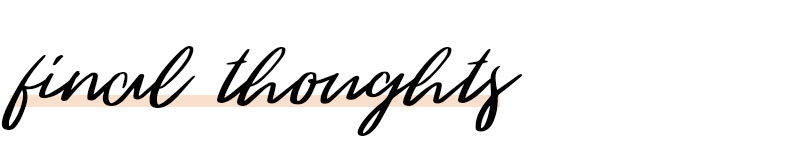 the words "final thoughts" in black script writing with a pink underline