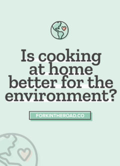 a green graphic with the words "is cooking from home better for the environment" in black letters and a small earth icon with a heart