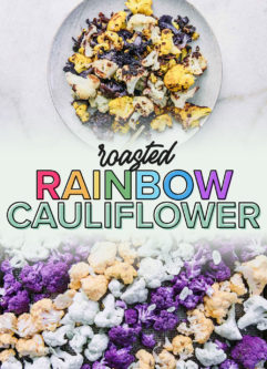 a graphic with a photo of roasted cauliflower on a plate and another photo of roasted cauliflower on a baking sheet with the words "roasted rainbow cauliflower" in black writing
