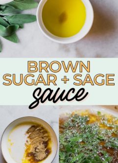a collage of food photos with the words "brown sugar sage sauce" in yellow and black writing