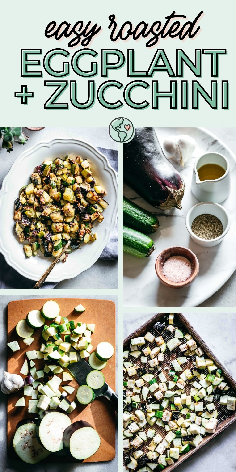 Roasted Eggplant and Zucchini ⋆ Only 5 Ingredients + 40 Minutes!