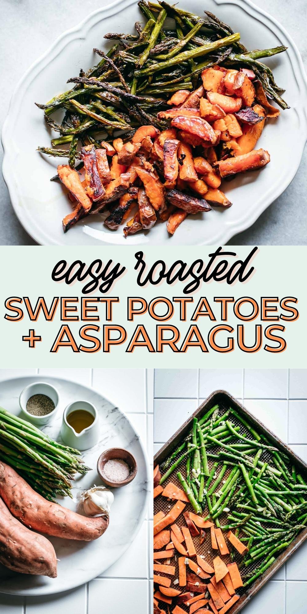 Roasted Sweet Potatoes and Asparagus 5 Ingredients, 40 Minutes!