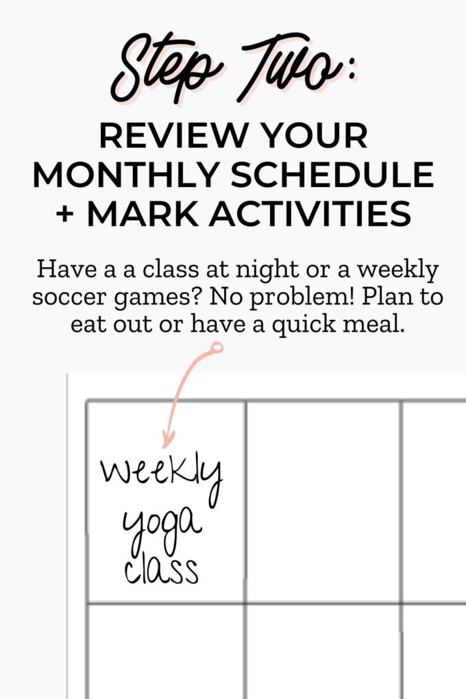 a grey graphic with the words "step two: review your monthly schedule and mark activities" with a photo of a monthly meal plan